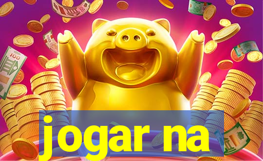jogar na